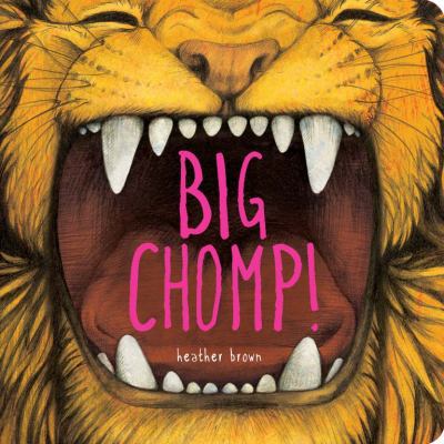 Big Chomp! 144943553X Book Cover