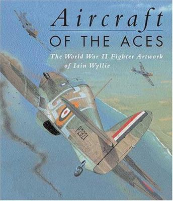 Aircraft of the Aces: Legends of World War 2 1841761559 Book Cover