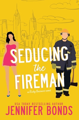 Seducing the Fireman 1953794386 Book Cover