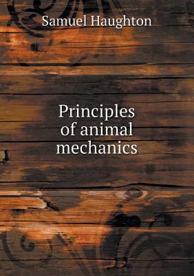 Principles of animal mechanics 5518502583 Book Cover