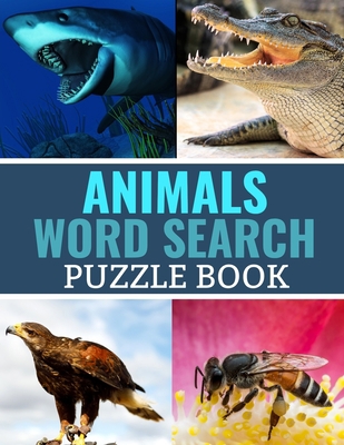 Animals Word Search Puzzle Book: 40 Large Print... [Large Print] 168751982X Book Cover