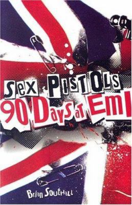 Sex Pistols: 90 Days at Emi 1846097797 Book Cover