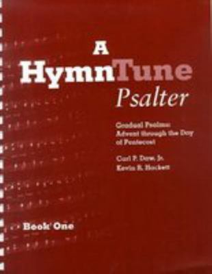 A Hymntune Psalter: Gradual Psalms: Advent Thro... 0898692709 Book Cover