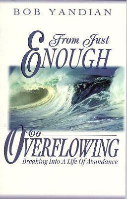 From Just Enough to Overflowing: Breaking the T... 1880089327 Book Cover
