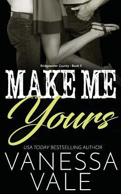 Make Me Yours 1976297214 Book Cover