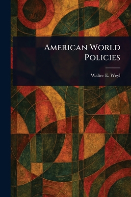 American World Policies 1023237075 Book Cover
