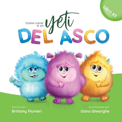 Cómo curar a un yeti del asco [Spanish] B0D32WFX7G Book Cover