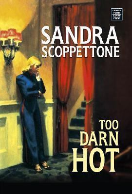 Too Darn Hot [Large Print] 1585477893 Book Cover