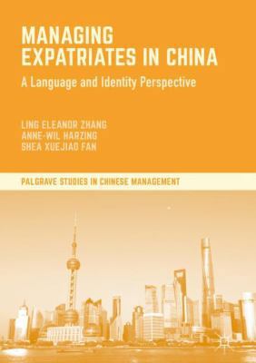 Managing Expatriates in China: A Language and I... 1137489073 Book Cover