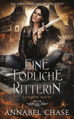 Eine tödliche Ritterin: London Hayes [German] B0DS8GVM5D Book Cover