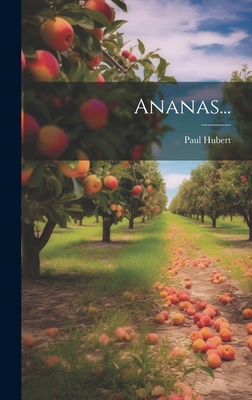 Ananas... [French] 1020619813 Book Cover