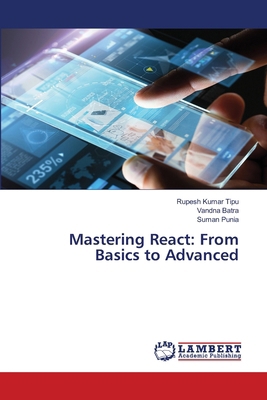 Mastering React: From Basics to Advanced 620780810X Book Cover