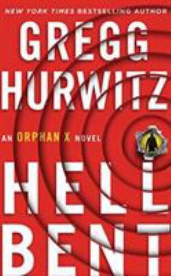 Hellbent: An Orphan X Novel 152264962X Book Cover