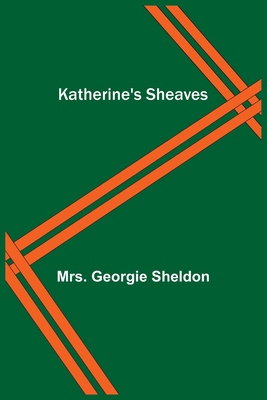 Katherine's Sheaves 9356370958 Book Cover