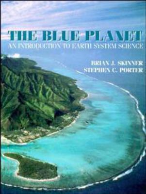 Blue Planet: An Introduction to Earth System Sc... 0471540218 Book Cover