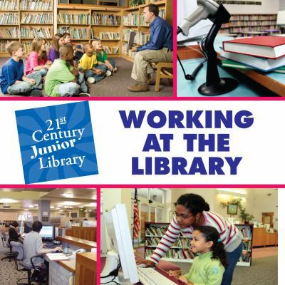 Working at the Library 1602795118 Book Cover