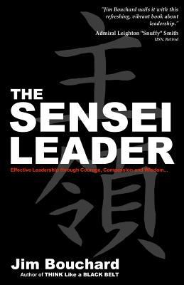 The Sensei Leader: Effective Leadership through... 1511574143 Book Cover