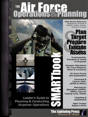 The Air Force Operations & Planning SMARTbook 1935886126 Book Cover