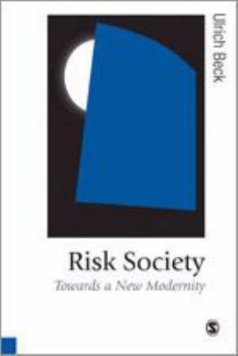 Risk Society: Towards a New Modernity 080398345X Book Cover