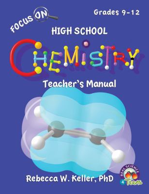 Focus On High School Chemistry Teacher's Manual 1936114976 Book Cover