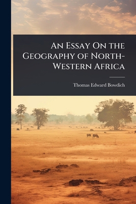 An Essay On the Geography of North-Western Africa 1023690004 Book Cover