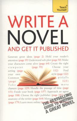 Write a Novel and Get It Published 1444103237 Book Cover