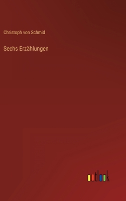Sechs Erzählungen [German] 3368268570 Book Cover