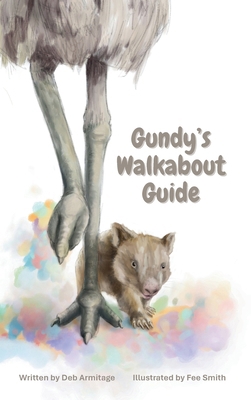 Gundy's Walkabout Guide 1764191900 Book Cover