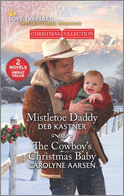 Mistletoe Daddy and the Cowboy's Christmas Baby 1335425020 Book Cover