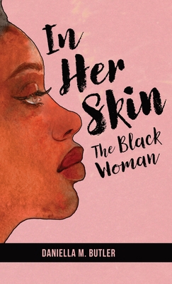 In Her Skin: The Black Woman B0DWF677RV Book Cover