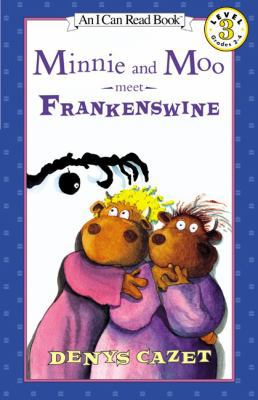 Minnie and Moo Meet Frankenswine 0613621832 Book Cover