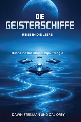 Die Geisterschiffe: Reise Ins Leere [German] B0FYX1X8P3 Book Cover