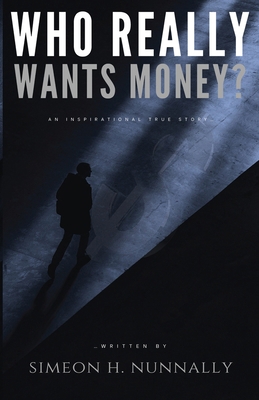 Who Really Wants Money? B0CT6BRDNX Book Cover