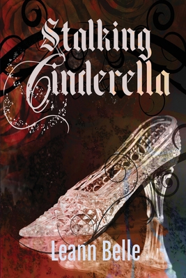 Stalking Cinderella B0HLV2HFVB Book Cover