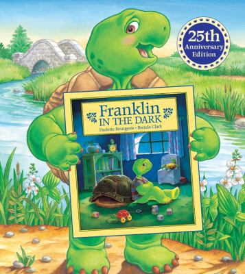 Franklin in the Dark: 25th Anniversary Edition 1554536162 Book Cover