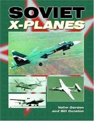 Soviet X-Planes book by Yefim Gordon