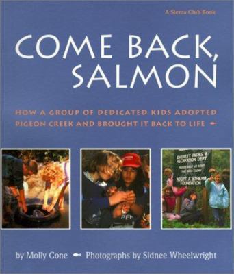 Come Back, Salmon: How a Group of Dedicated Kid... 0785758119 Book Cover