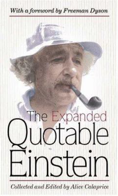 The Expanded Quotable Einstein 0691070210 Book Cover