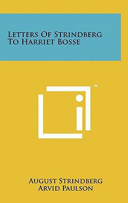 Letters of Strindberg to Harriet Bosse 1258034212 Book Cover