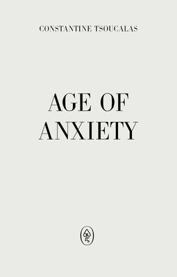 Age of Anxiety 1912475146 Book Cover
