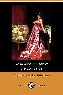 Rosamund: Queen of the Lombards (Dodo Press) 1409919498 Book Cover