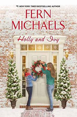 Holly and Ivy: An Uplifting Holiday Novel 1496703170 Book Cover