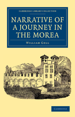 Narrative of a Journey in the Morea 1108041957 Book Cover