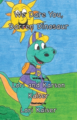 We Dare You, Darren Dinosaur 1949215083 Book Cover