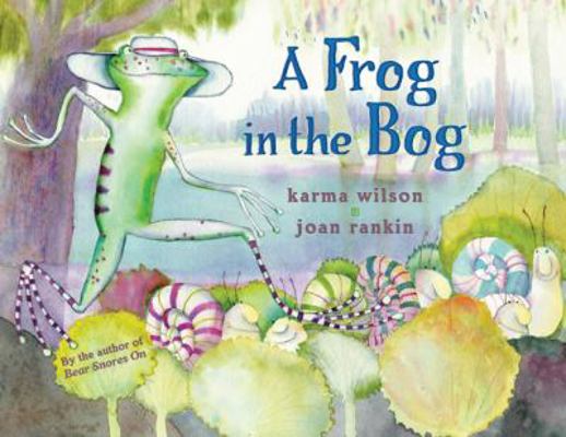 A Frog in the Bog 1417792787 Book Cover