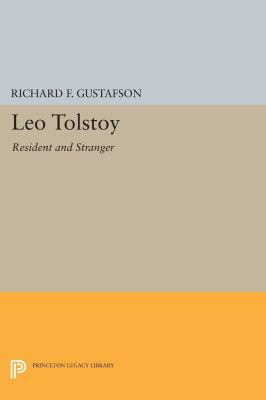 Leo Tolstoy: Resident and Stranger 0691602182 Book Cover