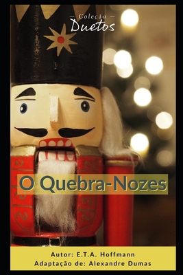 O Quebra-Nozes [Portuguese] B08MRW6MXH Book Cover