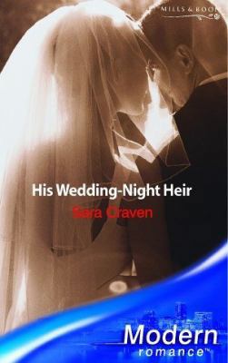 His Wedding Night Heir (Modern Romance) 0263841693 Book Cover