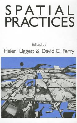 Spatial Practices: Critical Exploration in Soci... 0803951140 Book Cover