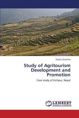 Study of Agritourism Development and Promotion 3659367265 Book Cover